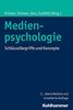 Medienpsychologie: Schlüsselbegriffe und Konzepte