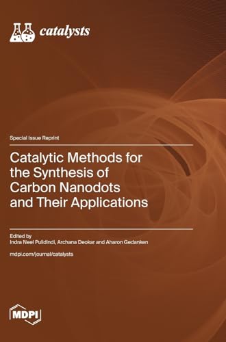 Catalytic Methods for the Synthesis of Carbon Nanodots and Their Applications