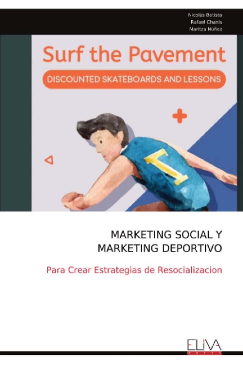 MARKETING SOCIAL Y MARKETING DEPORTIVO: Para Crear Estrategias de Resocializacion