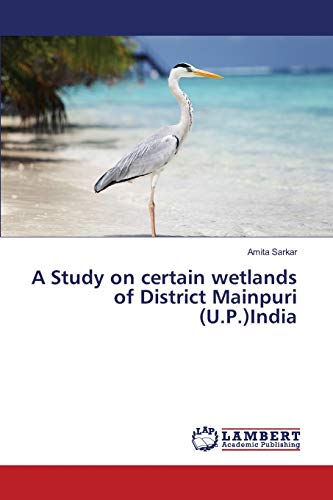 A Study on certain wetlands of District Mainpuri (U.P.)India