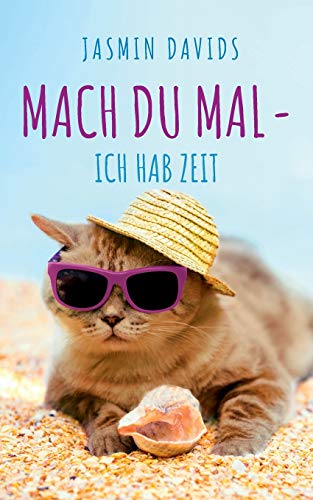 Mach du mal - ich hab Zeit.: Erzählungen einer Tierkommunikatorin