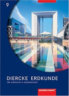 Diercke Erdkunde für Gymnasien in Niedersachsen : 9. Schuljahr, Schülerband