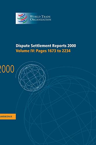 Dispute Settlement Reports 2000: Volume 4, Pages 1673-2234 (World Trade Organization Dispute Settlement Reports, Band 4)