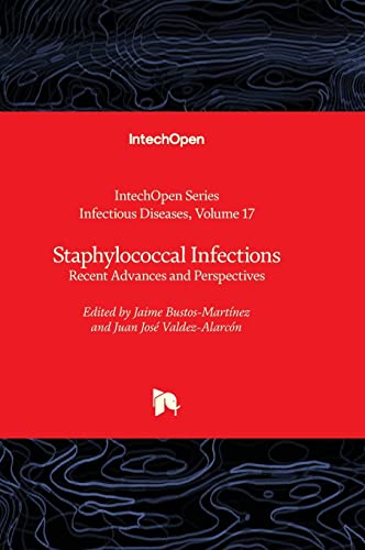 Staphylococcal Infections - Recent Advances and Perspectives (Infectious Diseases, Band 17)