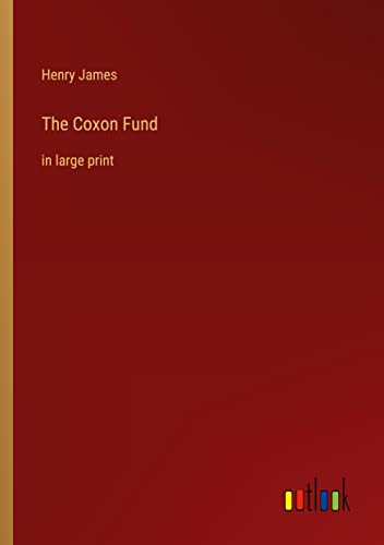 The Coxon Fund: in large print