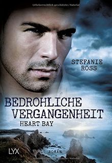 Heart Bay - Bedrohliche Vergangenheit (Heart-Bay-Reihe, Band 3)