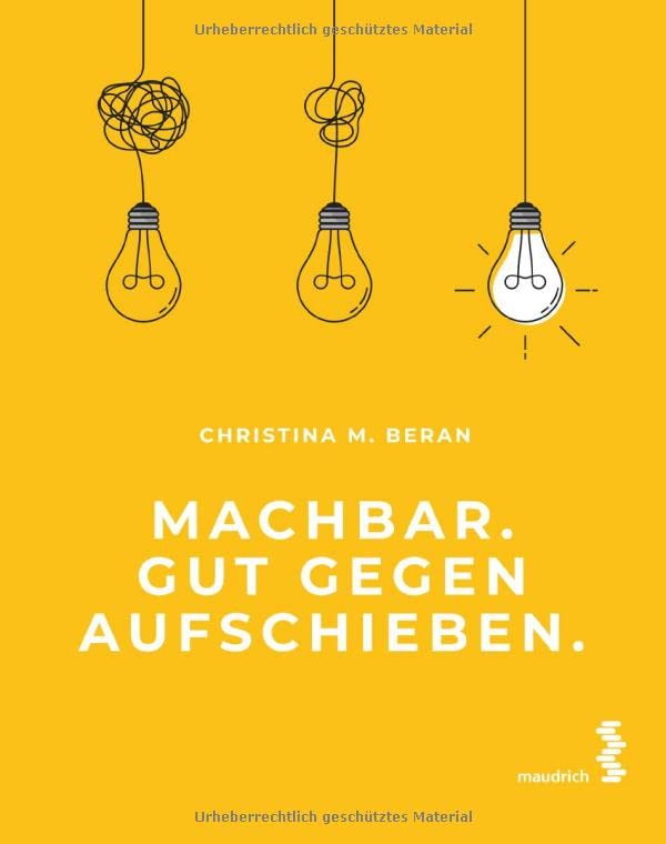 Machbar Gut gegen Aufschieben - Christina M Beran Kartoniert (TB)