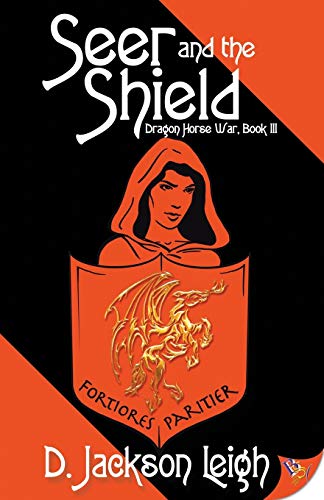 Seer and the Shield (Dragon Horse War, 3, Band 3)