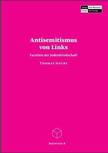 Antisemitismus von Links. Facetten der Judenfeindschaft