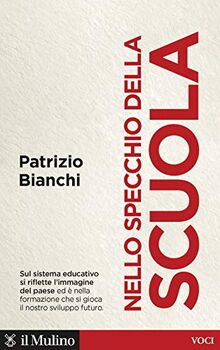 Nello specchio della scuola. Quale sviluppo per l'Italia