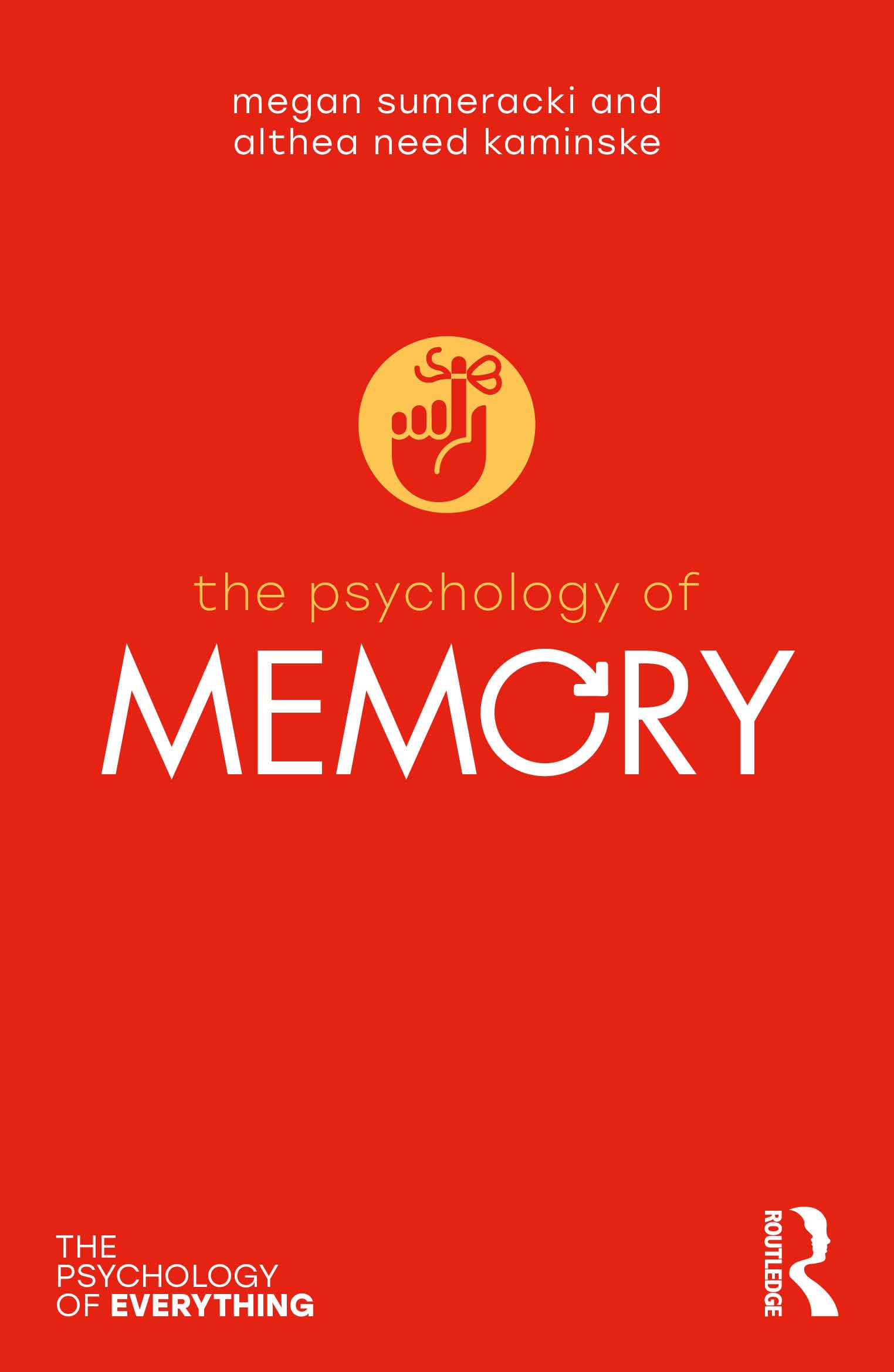 Megan Sumeracki The Psychology Of Memory (Psychology Of Everything)