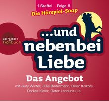 Das Angebot, 1. Staffel, Folge 8: Reihentitel: ... und nebenbei Liebe