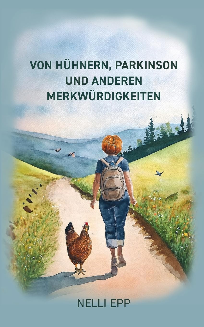 Von Hühnern, Parkinson und. anderen Merkwürdigkeiten