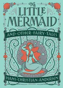 Little Mermaid and Other Fairy Tales (Barnes & Noble Collectible Classics: Children's Edition) (Barnes & Noble Collectible Editions)