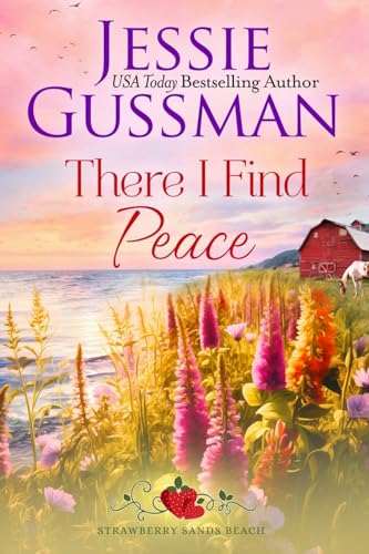 There I Find Peace (Strawberry Sands Beach Romance Book 2) (Strawberry Sands Beach Sweet Romance)
