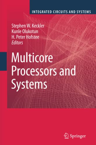 Multicore Processors and Systems (Integrated Circuits and Systems)