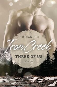 Iron Creek - Three of us: Monroe