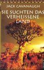 Sie suchten das verheissene Land (Südafrika-Saga)