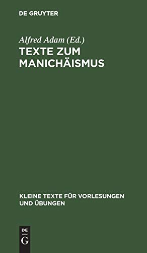 Texte zum Manichäismus (Kleine Texte für Vorlesungen und Übungen, 175, Band 175)