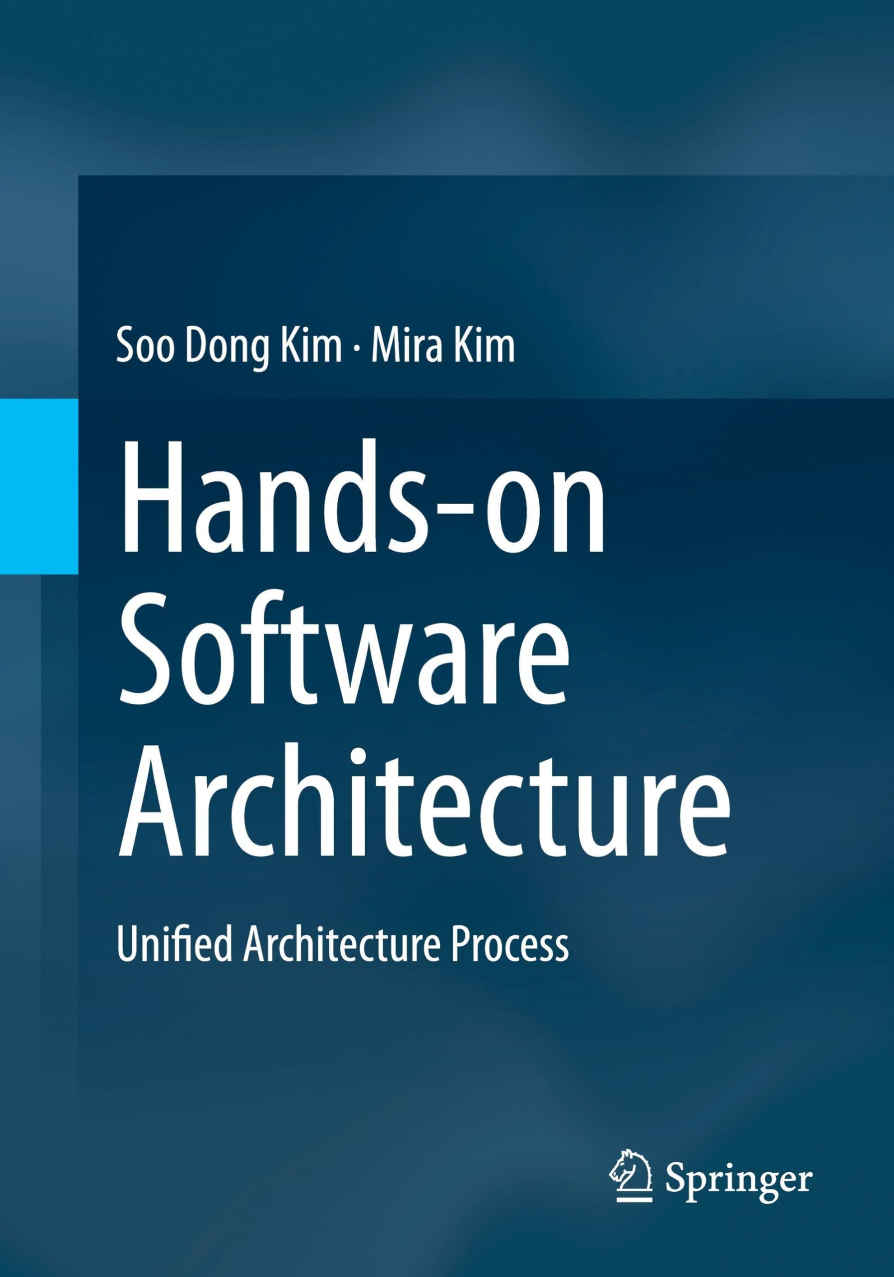 Hands-on Software Architecture: Unified Architecture Process