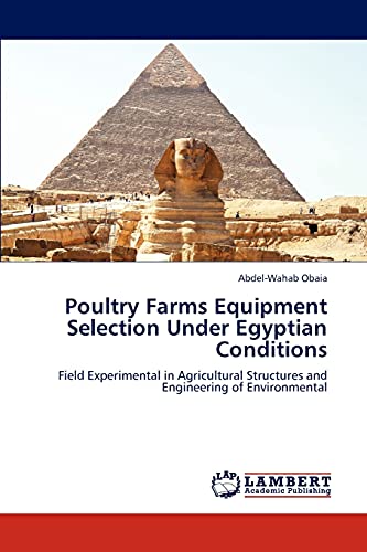 Poultry Farms Equipment Selection Under Egyptian Conditions: Field Experimental in Agricultural Structures and Engineering of Environmental