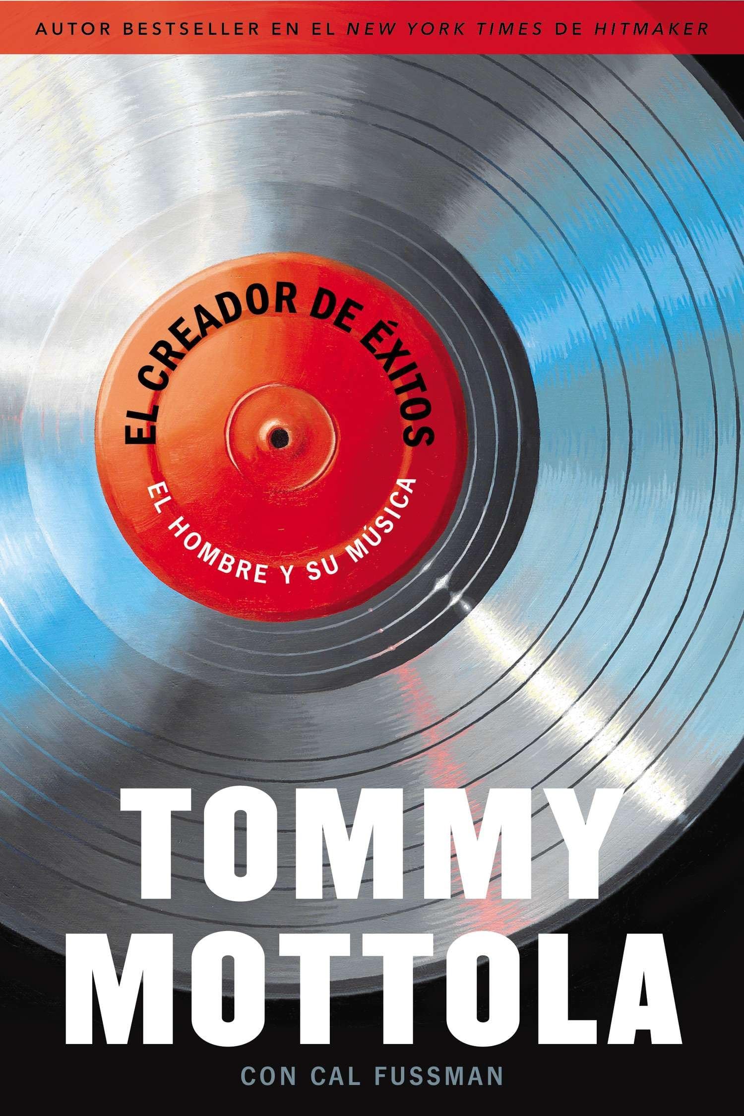 El Creador de Exitos: El Hombre y Su Música