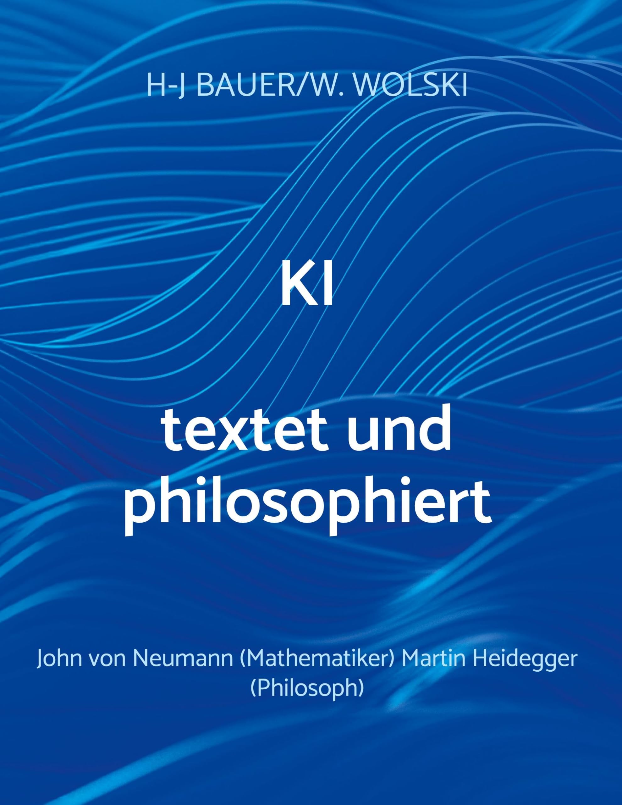 KI textet und philosophiert: John von Neumann (Mathematiker), Martin Heidegger (Philosoph)