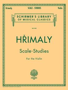 Hrimaly Scale-Studies for the Violin (Schirmer's Library of Musical Classics)