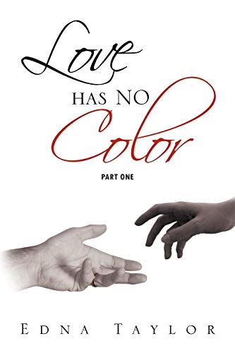 Love Has No Color Part One: Part One
