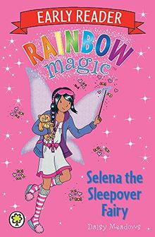 Selena the Sleepover Fairy (Rainbow Magic Early Reader, Band 8)