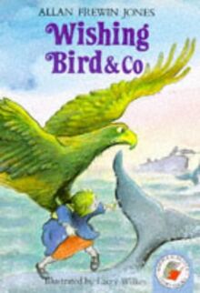 Wishing Bird and Co. (Yellow Storybooks, Band 40)