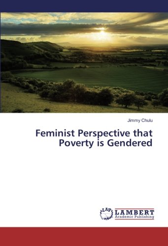 Feminist Perspective that Poverty is Gendered