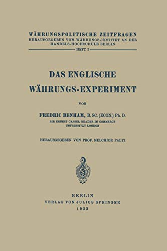 Das englische Währungs-Experiment. (Währungspolitische Zeitfragen, 2, Band 2)