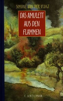 Das Amulett aus den Flammen. ( Ab 12 J.)