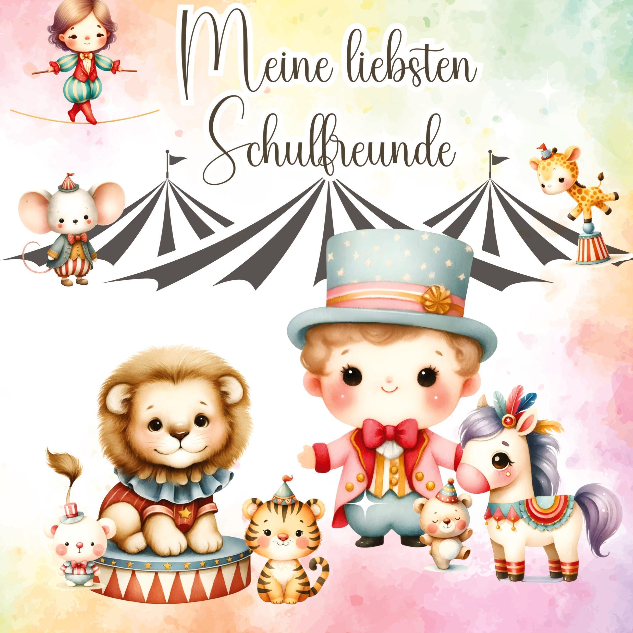 Meine liebsten Schulfreunde -Ein Ausfüllbuch für Kinder: Ein kunterbunter Zirkustag