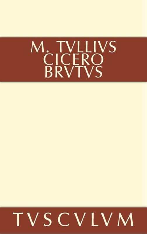 Brutus: Lateinisch-deutsch (Sammlung Tusculum)