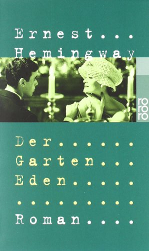 Der Garten Eden von Ernest Hemingway