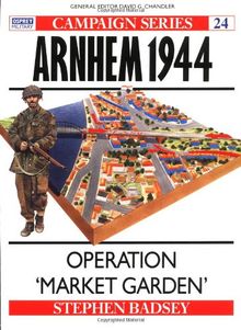 Arnhem 1944: Operation 'Market Garden' (Campaign)