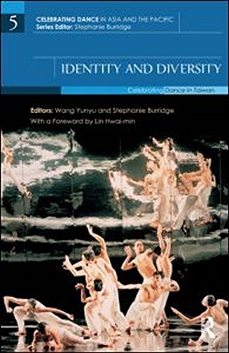 Identity and Diversity: Celebrating Dance in Taiwan (Celebrating Dance in Asia and the Pacific, Band 5)