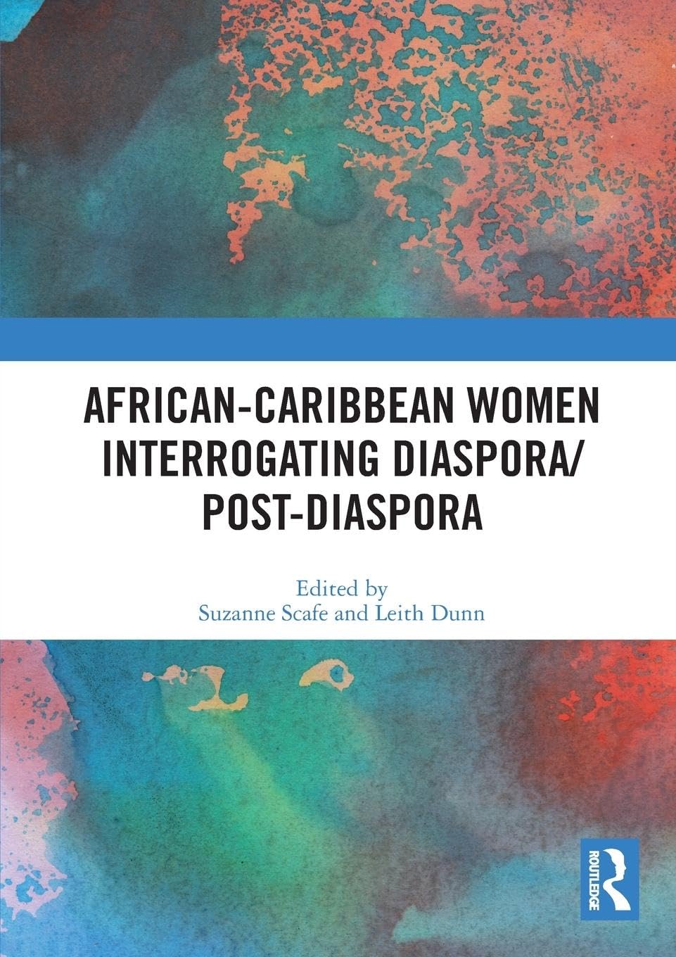 African-Caribbean Women Interrogating Diaspora/Post-Diaspora