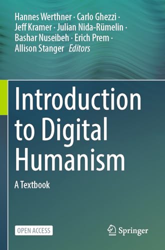 Introduction to Digital Humanism: A Textbook