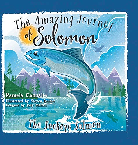 The Amazing Journey of Solomon the Sockeye Salmon