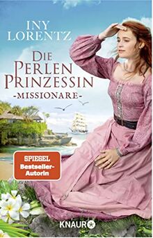 Die Perlenprinzessin. Missionare: Roman (Südsee-Saga) von Lorentz, Iny | Buch | Zustand gut