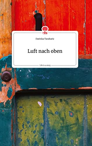 Luft nach oben. Life is a Story - story.one
