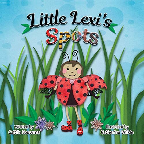 Little Lexi's Spots (Storytime 2017, Band 5)