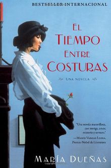 El tiempo entre costuras: Una novela (Bestseller Internacional)