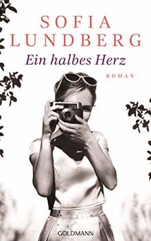 Ein halbes Herz: Roman