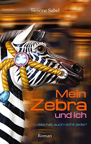 Mein Zebra und ich - Simone Sabel Kartoniert (TB)