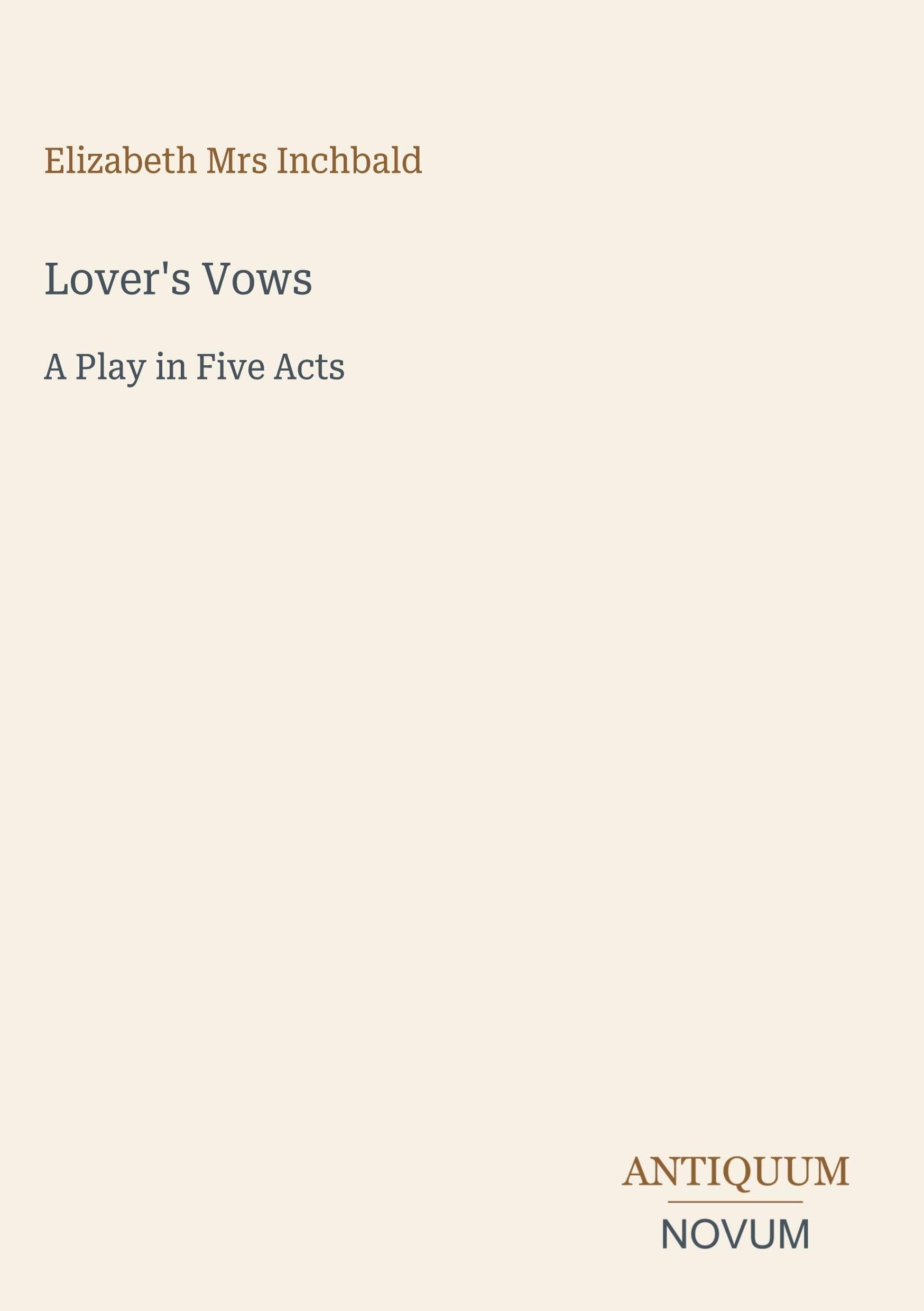 Lover's Vows: A Play in Five Acts