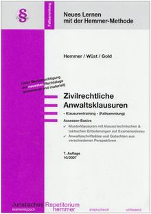 Assessor-Basics. Zivilrechtliche Anwaltsklausuren. Klausurentraining ( Fallsammlung ): Klausurfälle aus examenstypischen anwaltlichen Tätigkeiten. ... Mandantenbegleitschreiben. Stand: Mai 2006